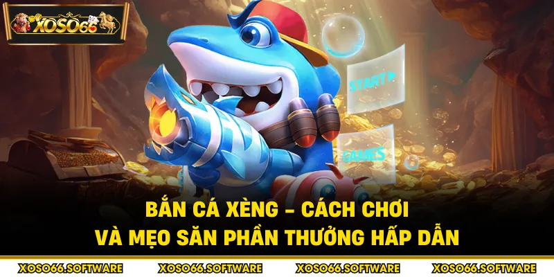 Bắn cá xèng