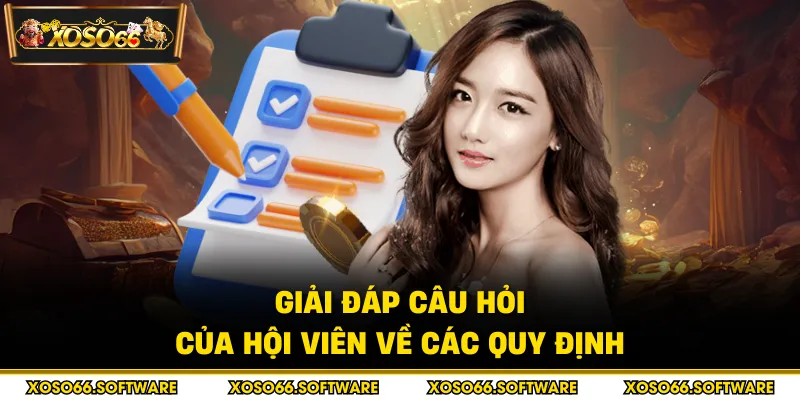 Giải đáp câu hỏi của hội viên về các quy định