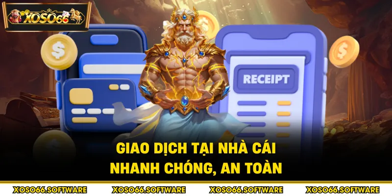 Giao dịch tại nhà cái nhanh chóng, an toàn