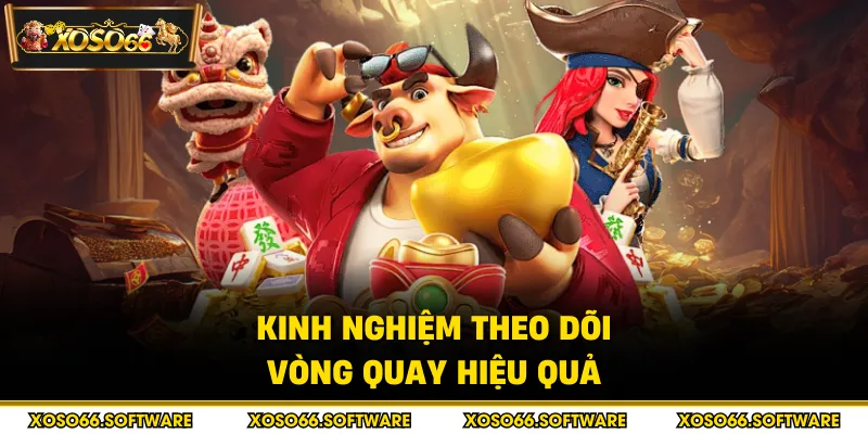 Kinh nghiệm theo dõi vòng quay hiệu quả