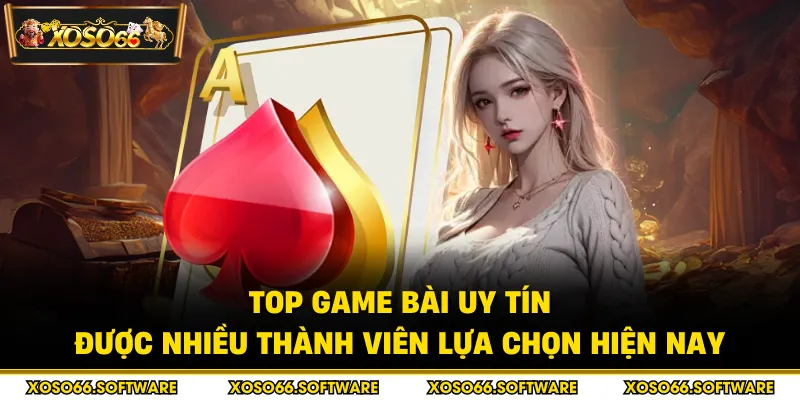 Top game bài uy tín